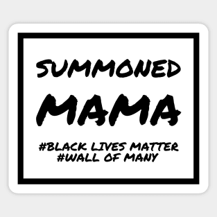 Summoned Mama Sticker